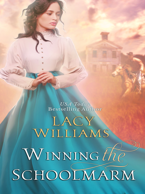 Title details for Winning the Schoolmarm by Lacy Williams - Available